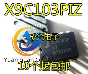 30pcs originálne nové Sanxin/X9C103 X9C103P X9C103PIZ DIP8 Digitálny Potenciometer Čip
